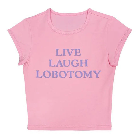 Live Laugh Lobotomy Baby Tee